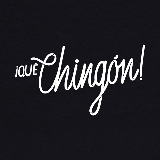 ¡Qué chingón! v.2 by framboisettte